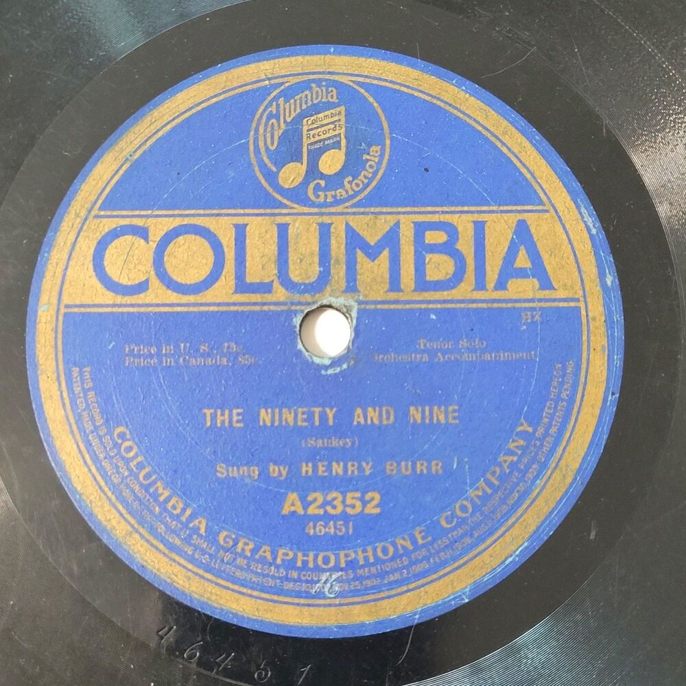 Henry Burr 78 RPM "The Ninety And Nine / Throw Out The Life Line" Columbia G